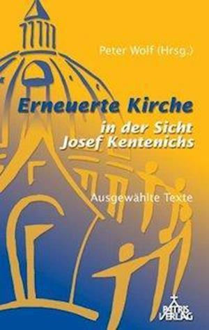 Cover for Peter Wolf · Erneuerte Kirche in der Sicht Joseph Kentenichs (Paperback Book) (2004)