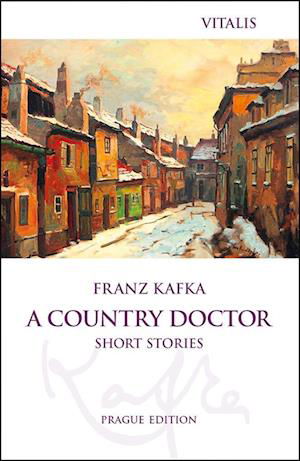 Cover for Franz Kafka · A Country Doctor (Bok) [Prague edition] (2022)