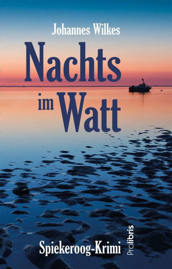 Cover for Wilkes · Nachts im Watt (Buch)