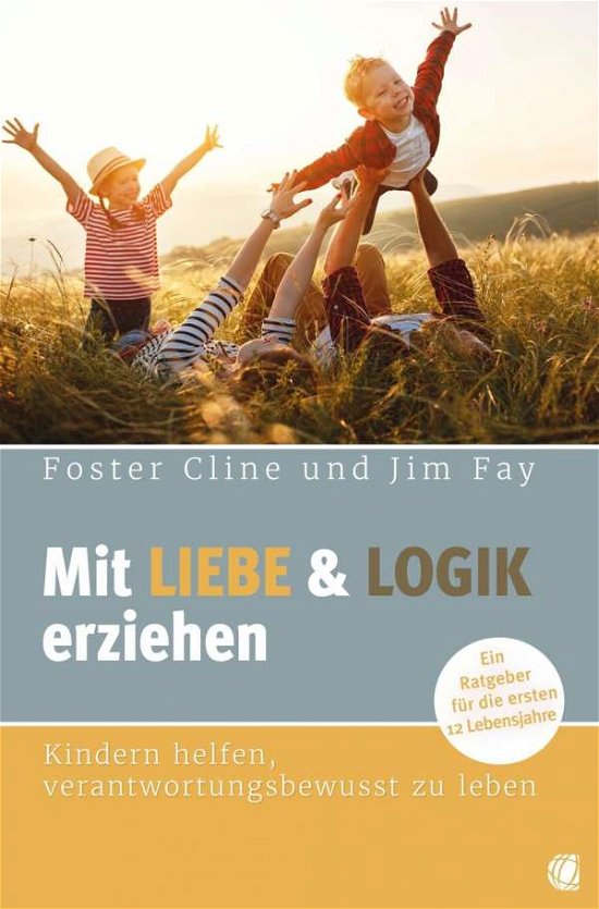 Cover for Cline · Mit Liebe und Logik erziehen (Book)