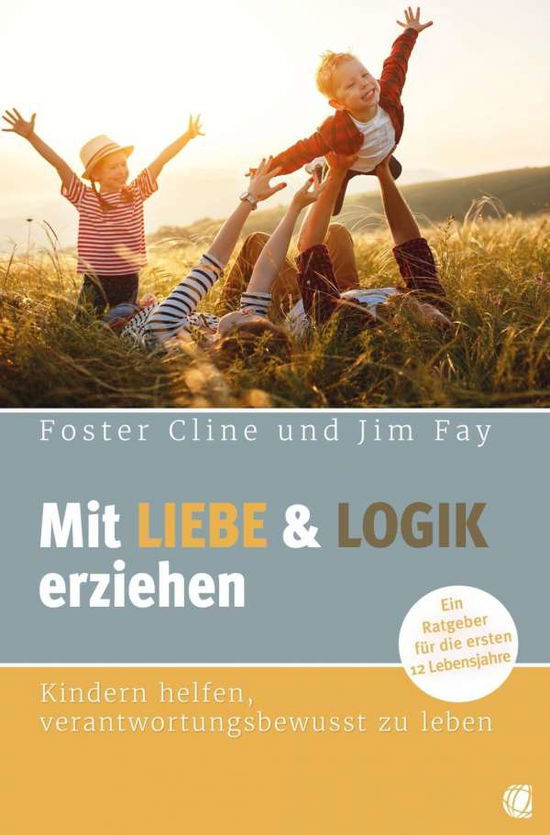 Mit Liebe und Logik erziehen - Cline - Livros -  - 9783955783709 - 