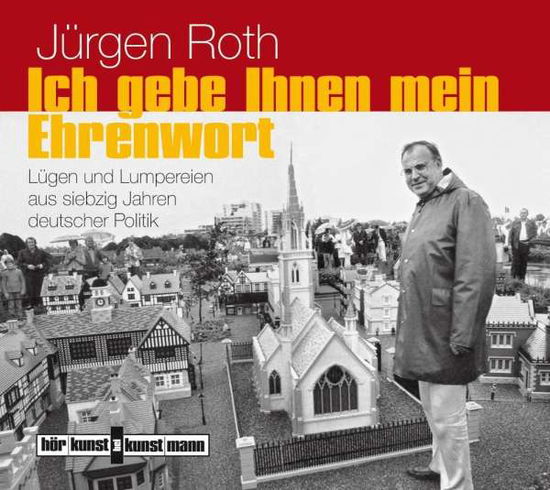 Cover for Jürgen Roth · Ich Gebe Ihnen Mein Ehrenwort (CD) (2015)