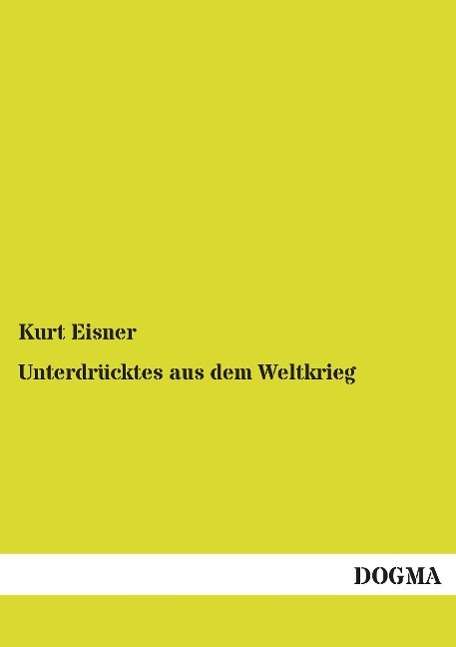 Cover for Eisner · Unterdrücktes aus dem Weltkrieg (Book)