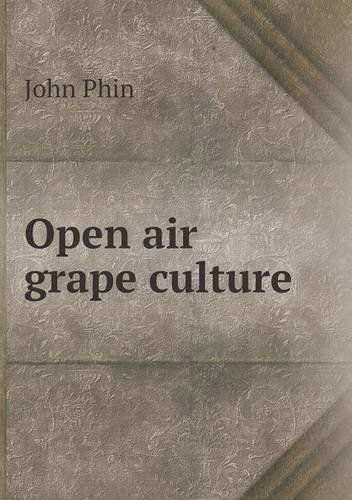 Cover for John Phin · Open Air Grape Culture (Paperback Book) (2013)