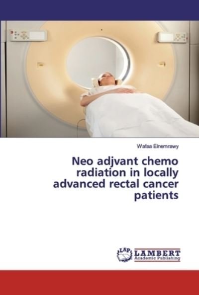Cover for Elnemrawy · Neo adjvant chemo radiation i (Buch) (2020)