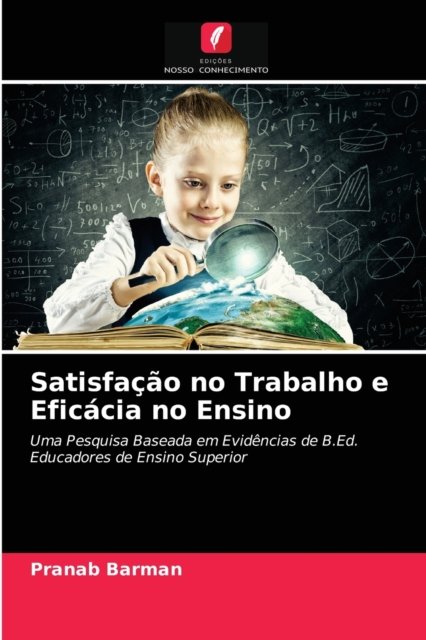 Cover for Pranab Barman · Satisfacao no Trabalho e Eficacia no Ensino (Pocketbok) (2020)