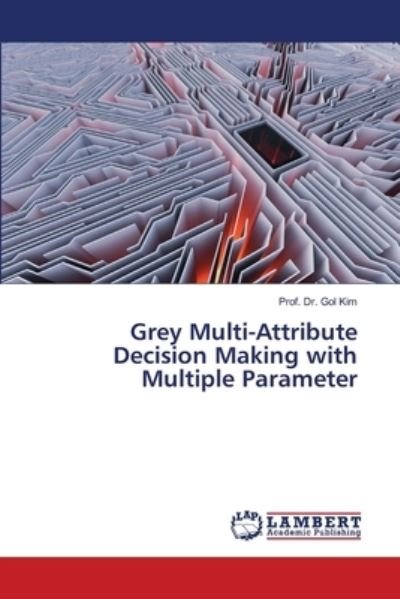 Cover for Kim · Grey Multi-Attribute Decision Makin (Bok) (2020)