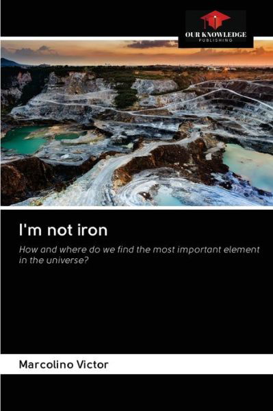 Cover for Marcolino Victor · I'm not iron (Paperback Book) (2020)