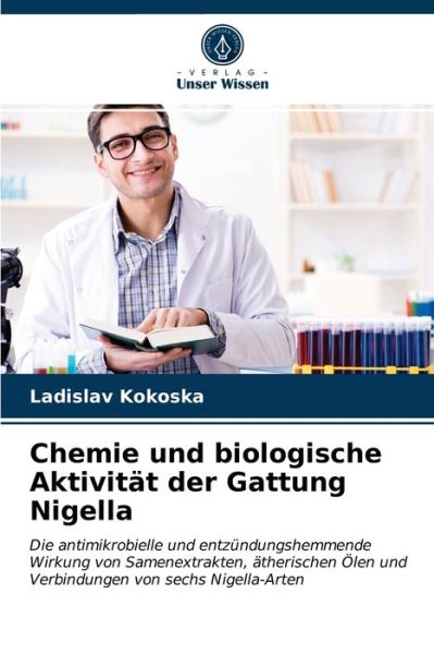 Cover for Ladislav Kokoska · Chemie und biologische Aktivitat der Gattung Nigella (Paperback Book) (2021)
