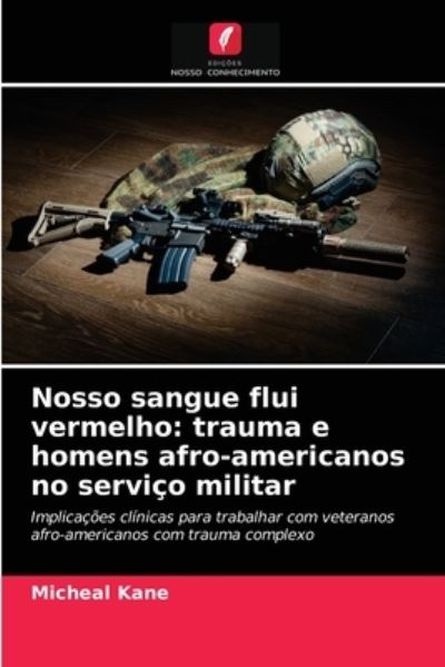 Cover for Micheal Kane · Nosso sangue flui vermelho (Paperback Book) (2021)