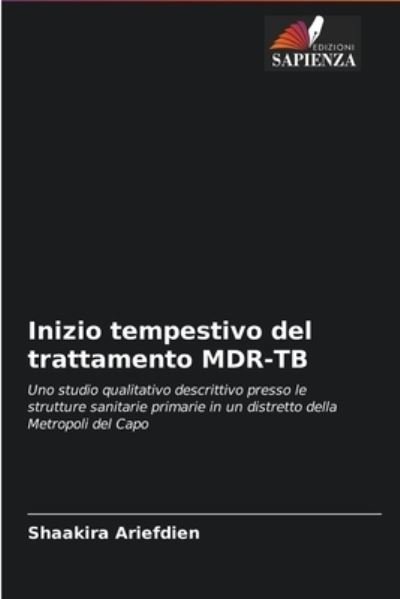 Cover for Shaakira Ariefdien · Inizio tempestivo del trattamento MDR-TB (Taschenbuch) (2021)