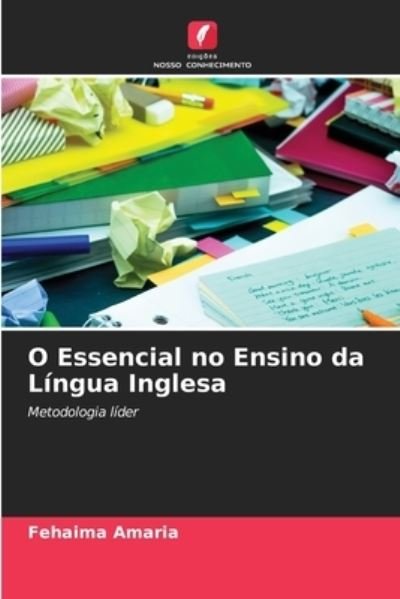 Cover for Fehaima Amaria · O Essencial no Ensino da Lingua Inglesa (Paperback Book) (2021)