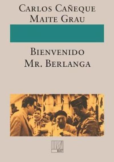 Cover for Maite Grau · !Bienvenido Mr. Berlanga! (Paperback Book) [Revised edition] (2009)