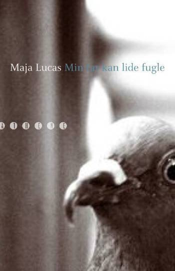Cover for Maja Lucas · Min far kan lide fugle (Sewn Spine Book) [1º edição] (2008)