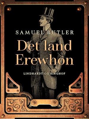 Cover for Samuel Butler · Det land Erewhon (Sewn Spine Book) [1st edition] (2021)