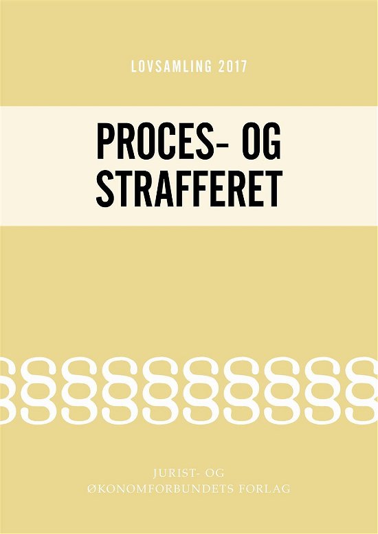 Lovsamling 2017 - Proces- og Strafferet - Jens Møller - Kirjat - Djøf Forlag - 9788757436709 - tiistai 8. elokuuta 2017