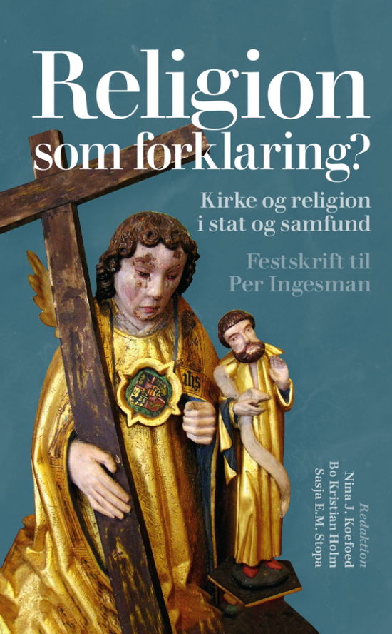 Religion som forklaring? (Indbundet Bog) [1. udgave] (2018)