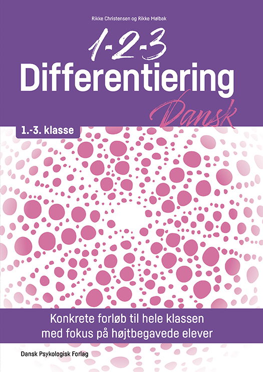 1-2-3 Differentiering – Dansk 1.-3. klasse - Rikke Mølbak Rikke Christensen - Books - Dansk Psykologisk Forlag A/S - 9788771858709 - June 17, 2025