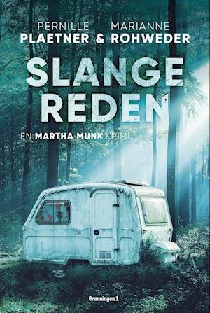 Cover for Marianne Rohweder Pernille Plaetner · Martha Munk: Slangereden (Bound Book) [1st edition] (2023)