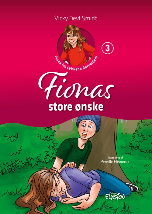 Cover for Vicky Devi Smidt · Fiona fra Lykkebo Børnehjem: Fionas store ønske (Hardcover Book) [1st edition] (2023)