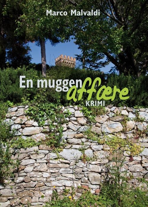 En muggen affære - Marco Malvaldi - Bøger - Arvids - 9788791450709 - 27. september 2013