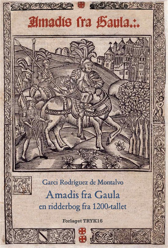 Cover for Garci Rodríguez de Montalvo · Amadis fra Gaula (Pocketbok) [1:a utgåva] (2019)