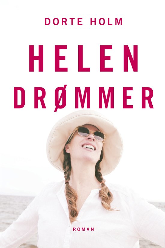 Cover for Dorte Holm · Helen Drømmer (Sewn Spine Book) [1st edition] (2024)