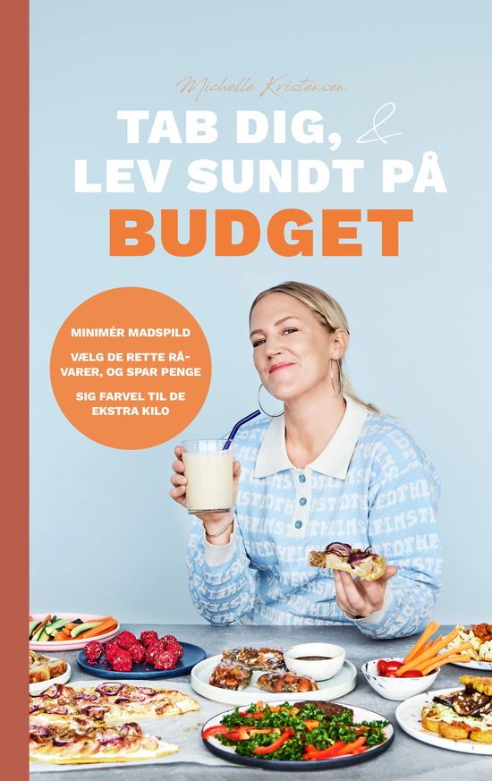 Cover for Michelle Kristensen · Tab dig &amp; Lev sundt på budget (Hardcover Book) [1e uitgave] (2022)