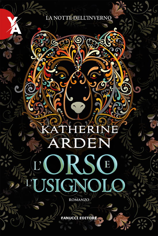 Cover for Katherine Arden · L' Orso E L'usignolo. La Notte Dell'inverno. Nuova Ediz. #01 (Book)