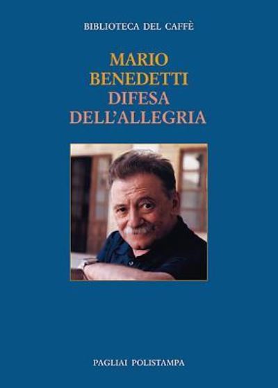 Cover for Mario Benedetti · Difesa Dell'allegria (Paperback Book) (2016)