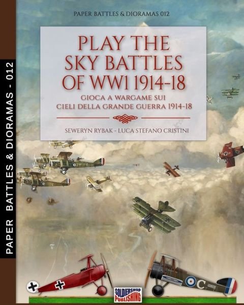 Cover for Seweryn Rybak · Play the sky battle of WW1 1914-1918 (Pocketbok) (2021)