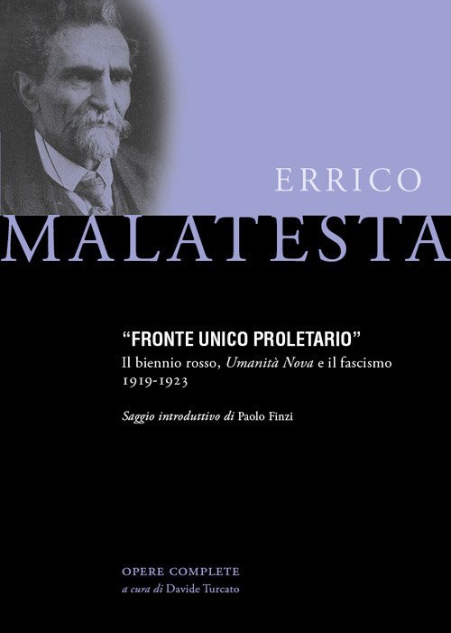 Cover for Errico Malatesta · Fronte Unico Proletario. Il Biennio Rosso, Umanita Nova E Il Fascismo (1919-1923) (Book)