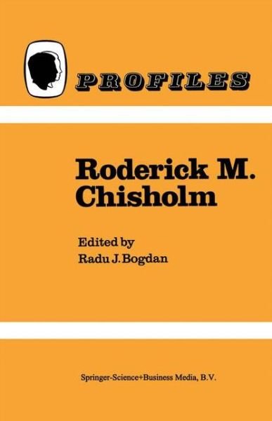 Cover for Radu J Bogdan · Roderick M. Chisholm - Profiles (Gebundenes Buch) [1986 edition] (1986)