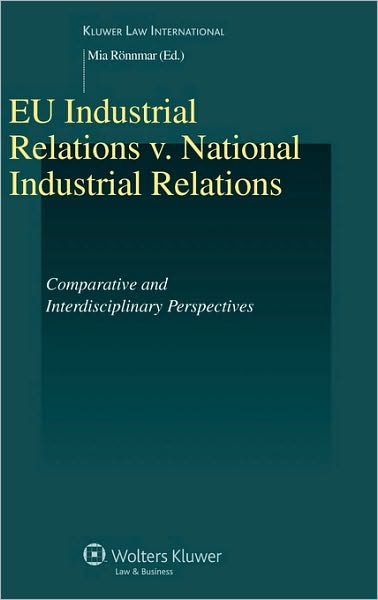 Cover for Ronnmar · EU Industrial Relations v. National Industrial Relations: Comparative and Interdisciplinary Perspectives (Hardcover Book) (2008)