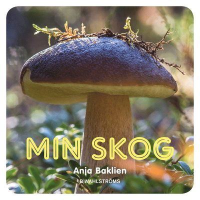 Cover for Anja Baklien · Min skog (ePUB) (2015)