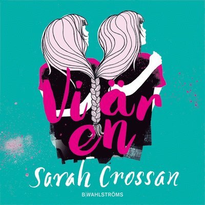 Cover for Sarah Crossan · Vi är en (Lydbok (MP3)) (2016)