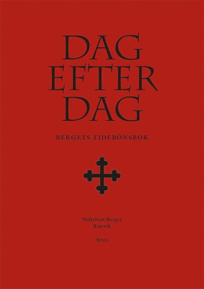 Cover for Dag efter dag : Bergets tidebönsbok (Hardcover Book) (2013)