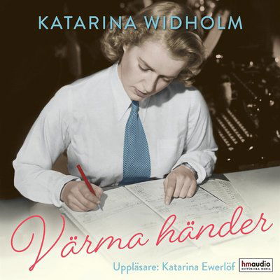 Cover for Katarina Widholm · Värma händer (Audiobook (MP3)) (2022)