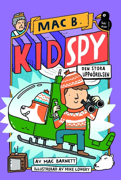 Kid Spy: Den stora uppgörelsen - Mac Barnett - Bücher - Lilla Piratförlaget - 9789178131709 - 13. April 2021