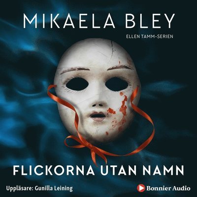 Cover for Mikaela Bley · Ellen Tamm: Flickorna utan namn (Hörbok (MP3)) (2019)