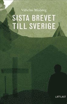 Cover for Vilhelm Moberg · Romanen om utvandrarna: Sista brevet till Sverige / Lättläst (Inbunden Bok) (2019)