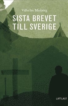 Cover for Vilhelm Moberg · Romanen om utvandrarna: Sista brevet till Sverige / Lättläst (Bound Book) (2019)