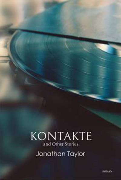 Cover for Jonathan Taylor · Kontakte and Other Stories (Paperback Book) (2014)