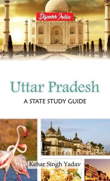 Cover for Kehar Singh Yadav · Uttar Pradesh (Innbunden bok) (2021)