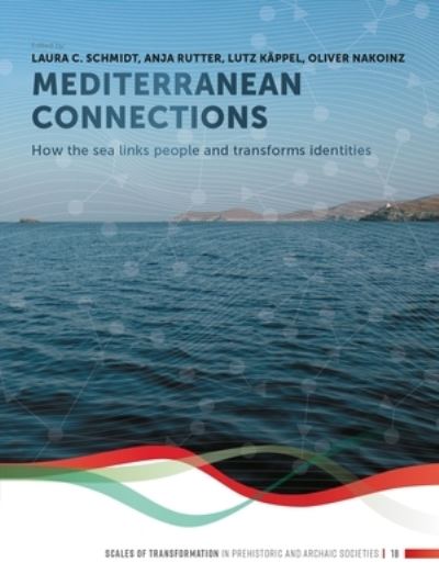 Cover for Mediterranean Connections: How the sea links people and transforms identities (Hardcover Book) (2023)