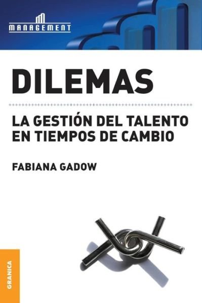Cover for Fabiana Gadow · Dilemas (Pocketbok) [Spanish edition] (2010)