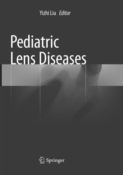 Cover for Pediatric Lens Diseases (Paperback Book) [Softcover Reprint of the Original 1st 2017 edition] (2018)