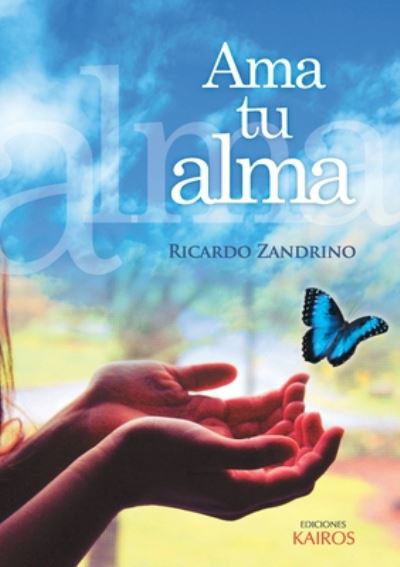 Cover for Ricardo Zandrino · Ama tu alma (Paperback Book) (2016)