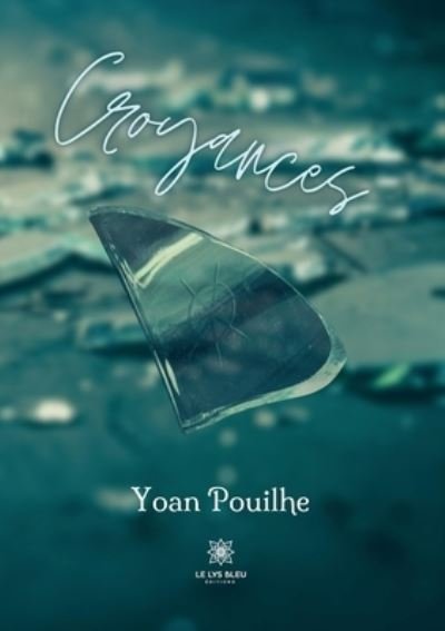 Cover for Yoan Pouilhe · Croyances (Paperback Bog) (2022)