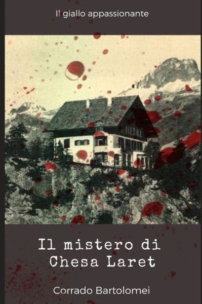 Cover for Corrado Bartolomei · Il mistero di Chesa Laret (Paperback Book) (2022)